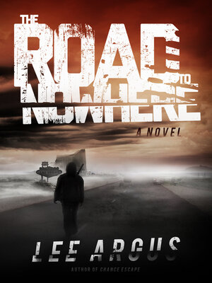 cover image of The Road to Nowhere